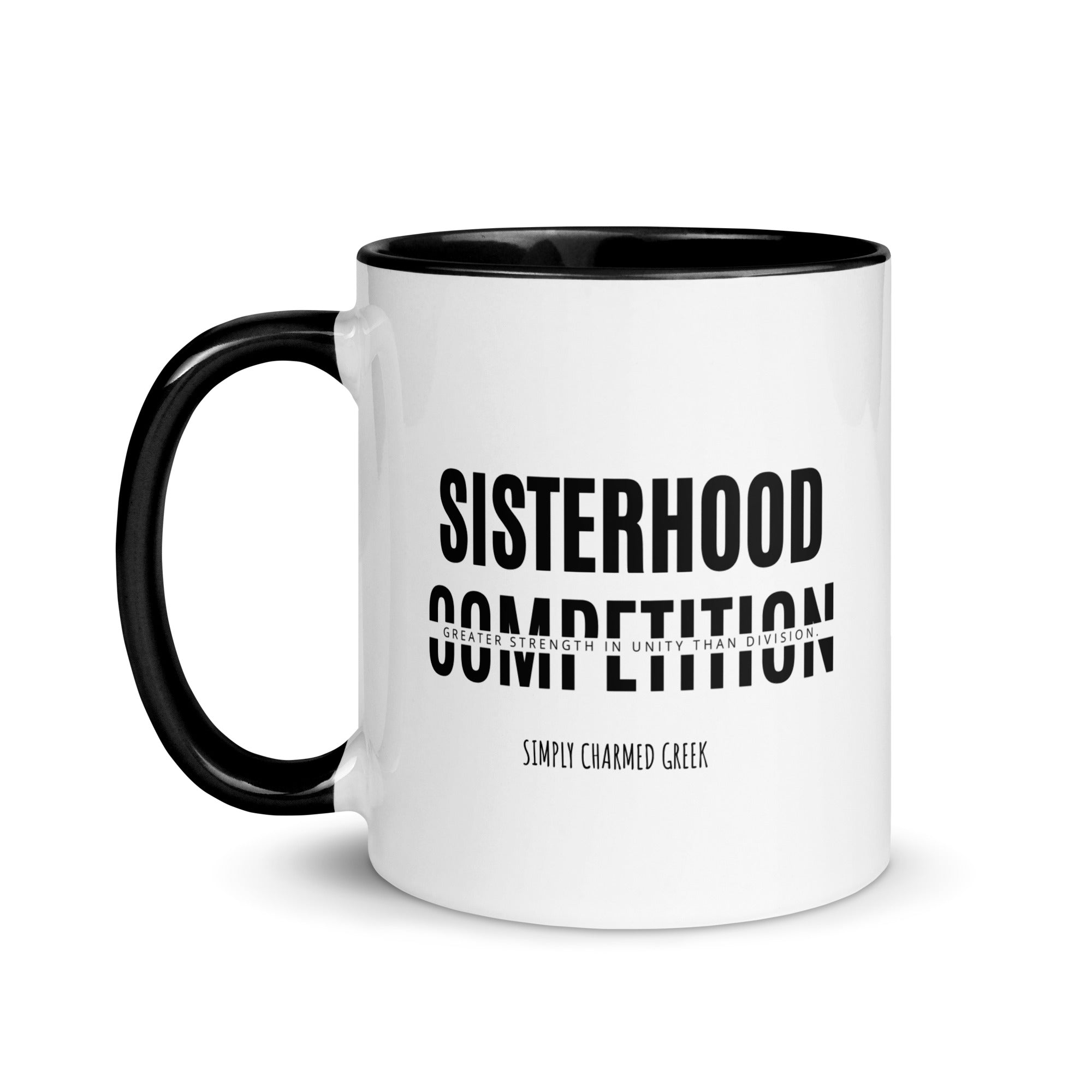 Sisterhood Over Competition Sorority Mug